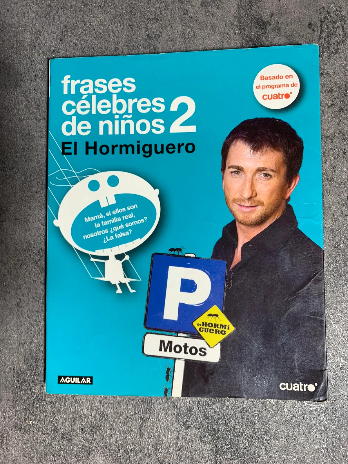 Libro Frases Celebres de Niños 2 El Hormiguero | Aguilar 2