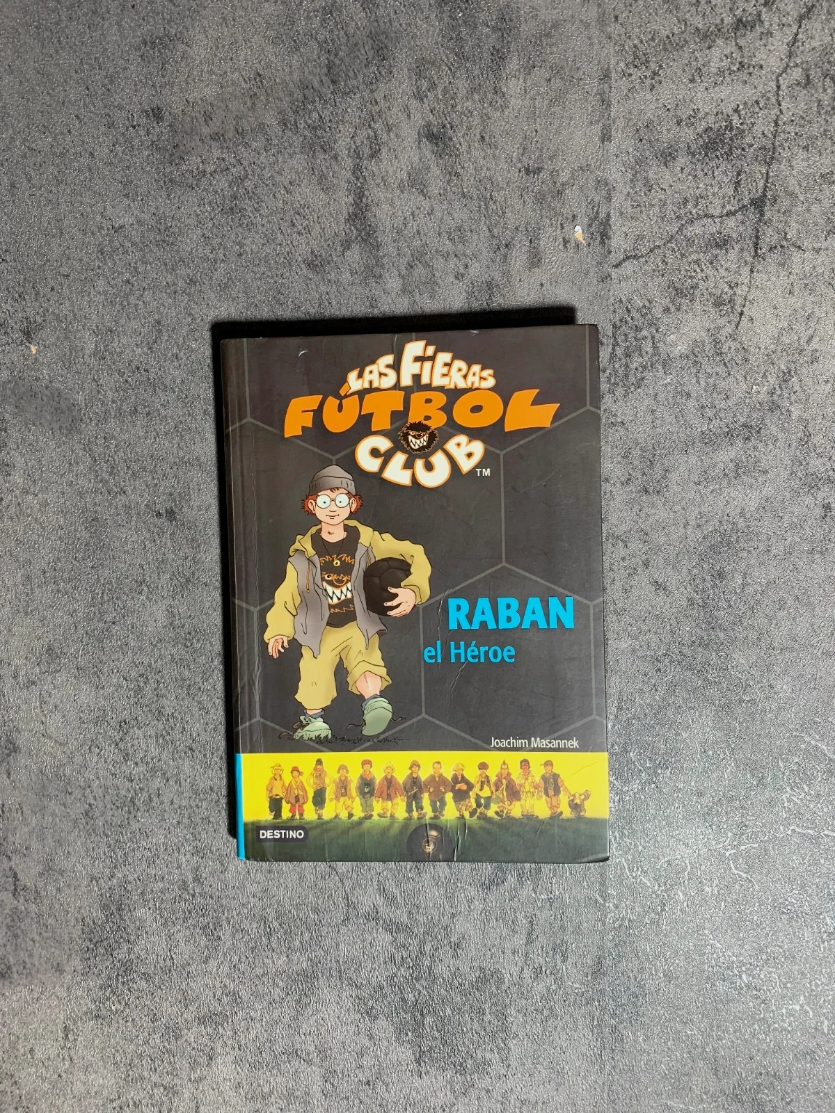 Las Fieras del Fútbol, Raban el Héroe | Joachim Masannek