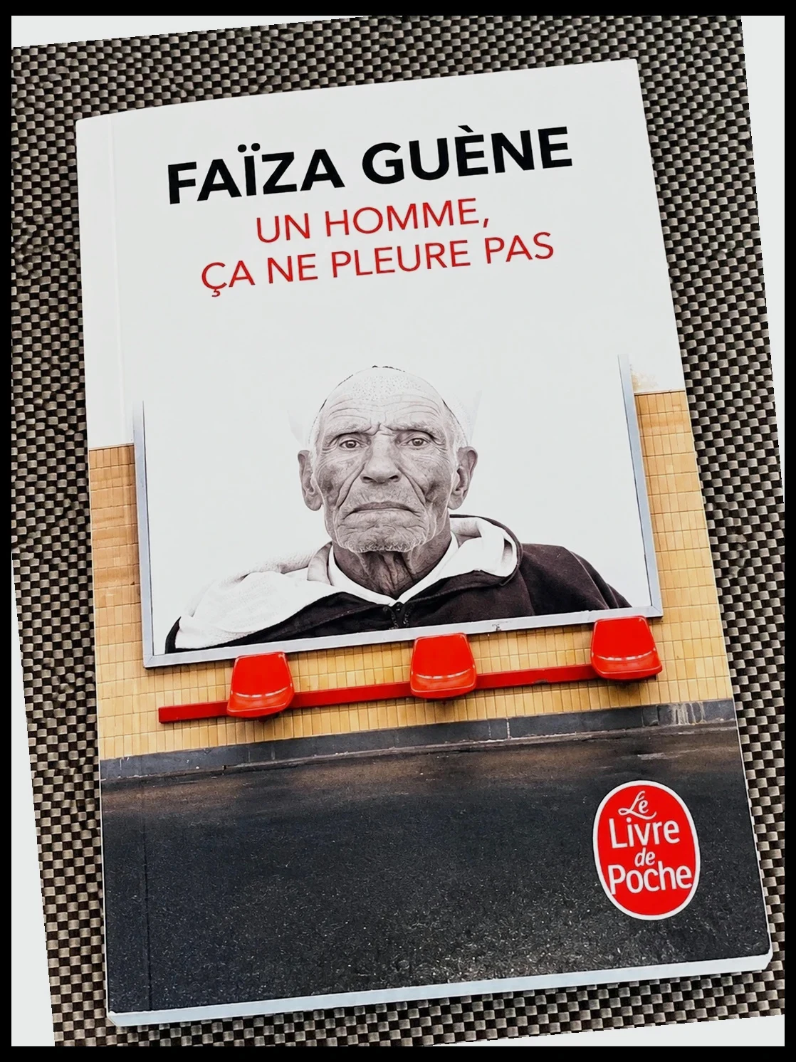Livre de Poche – Faïza Guène – Un homme, ça ne pleure pas