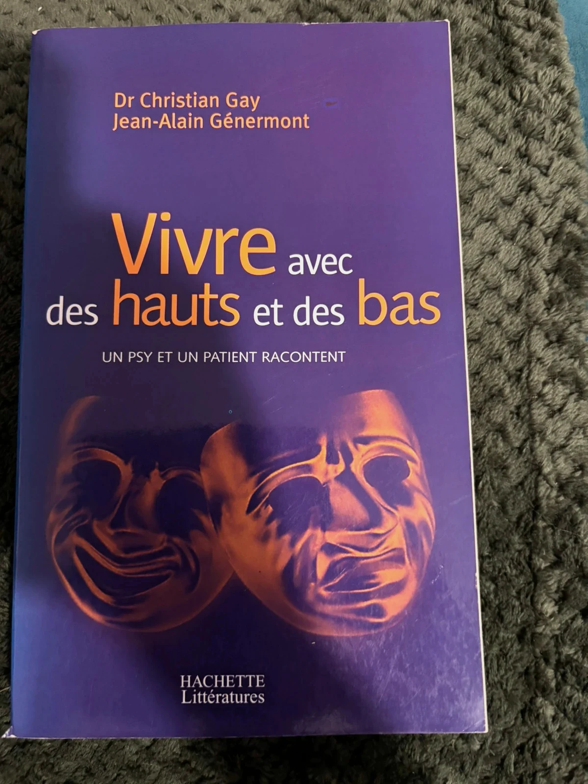Vivre avec des hauts et des bas