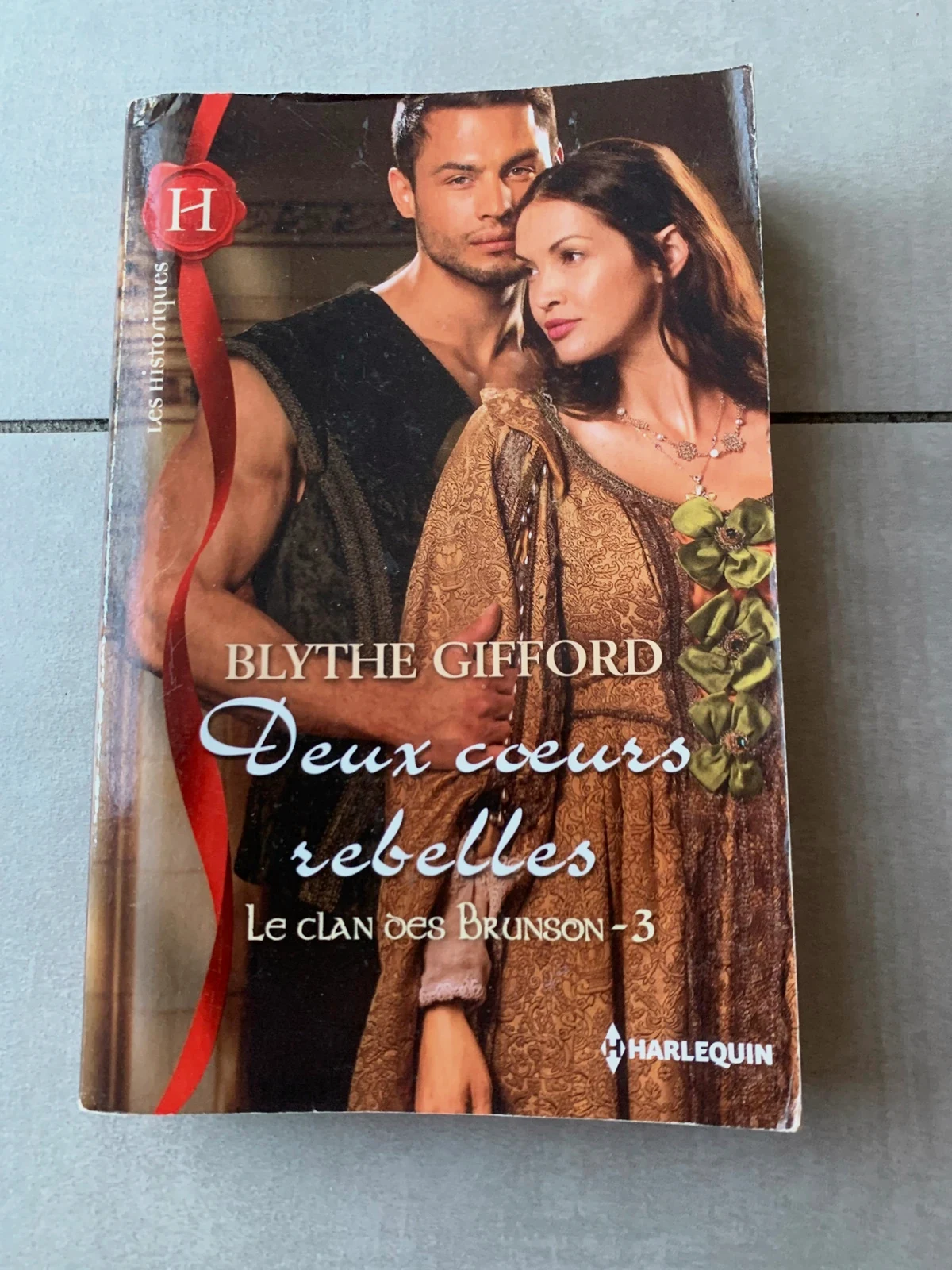 Livre Deux cœurs rebelles – Blythe Gifford – Harlequin Les Historiques