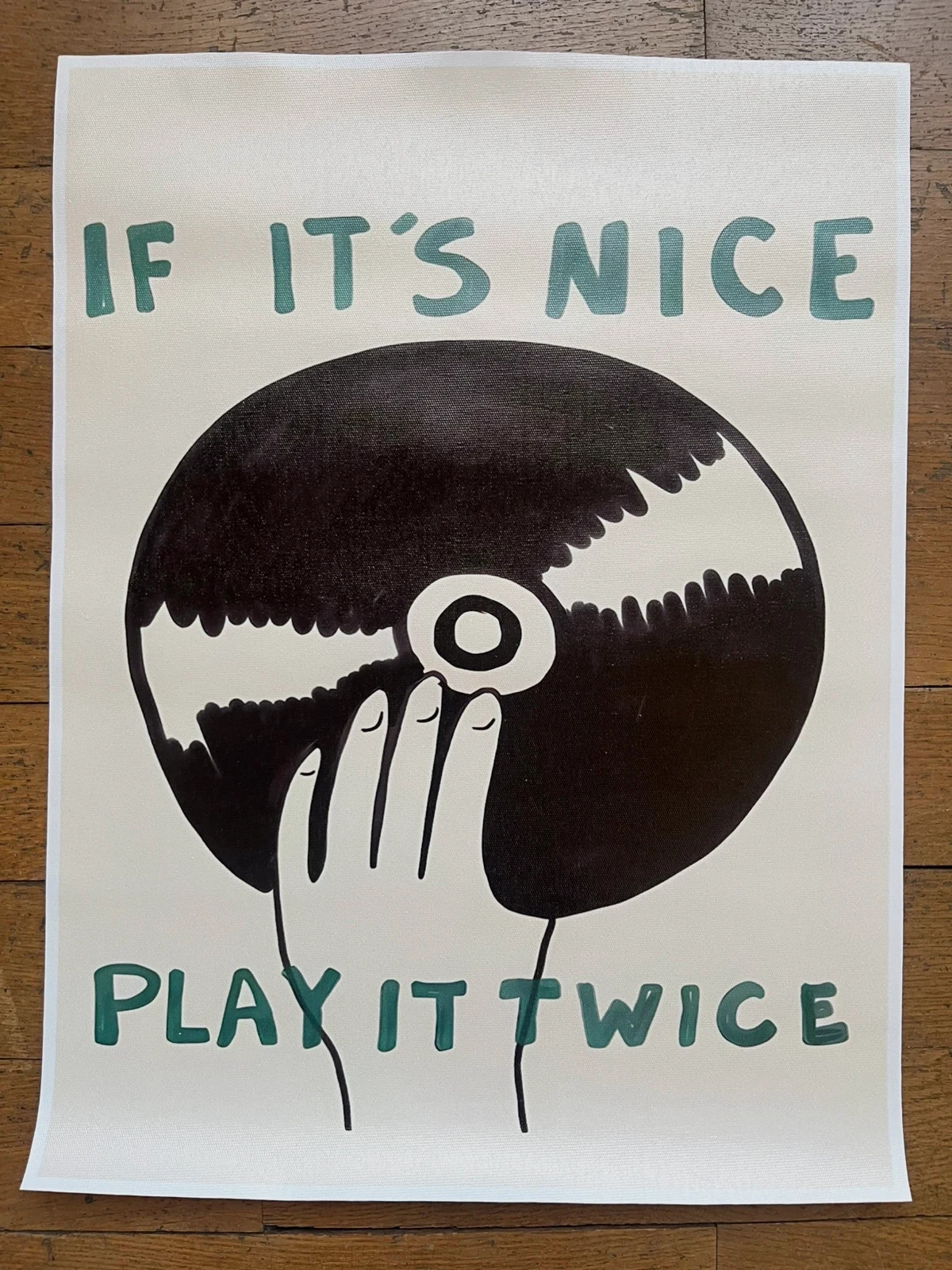 Affiche Toile Canvas Vinyl "If It's Nice Play It Twice"
