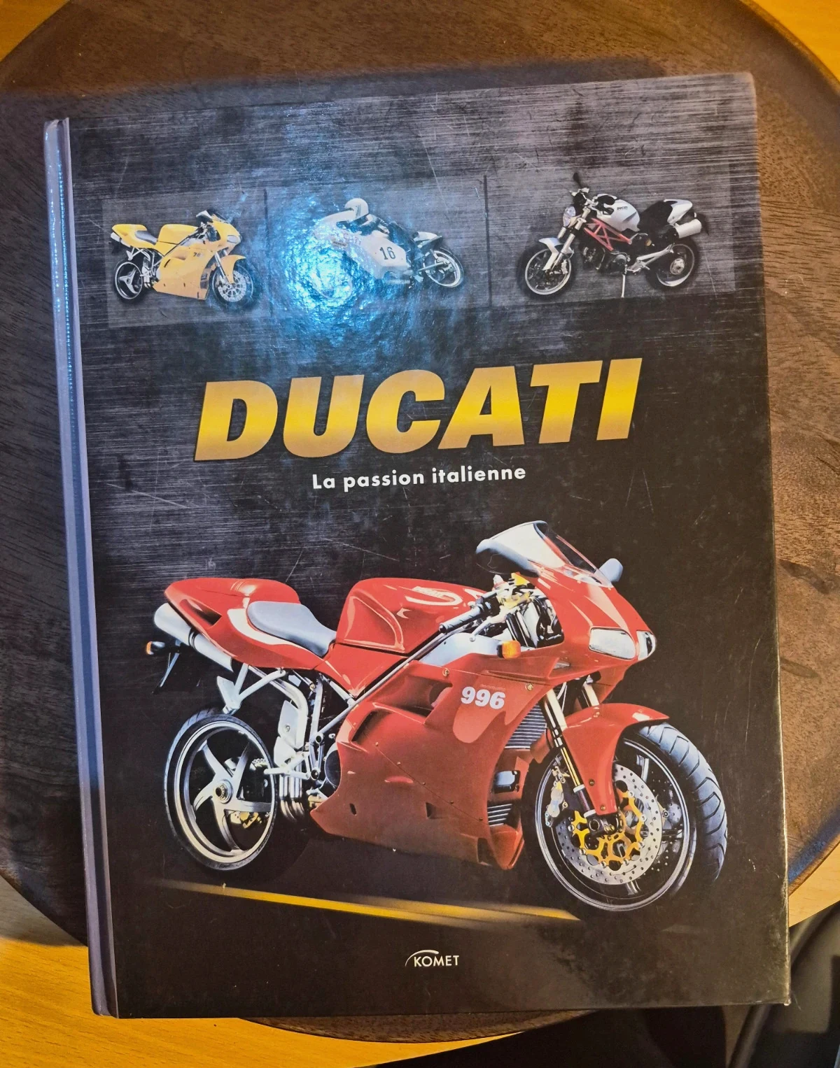 Livre "Ducati : La passion italienne" - Éditions Komet