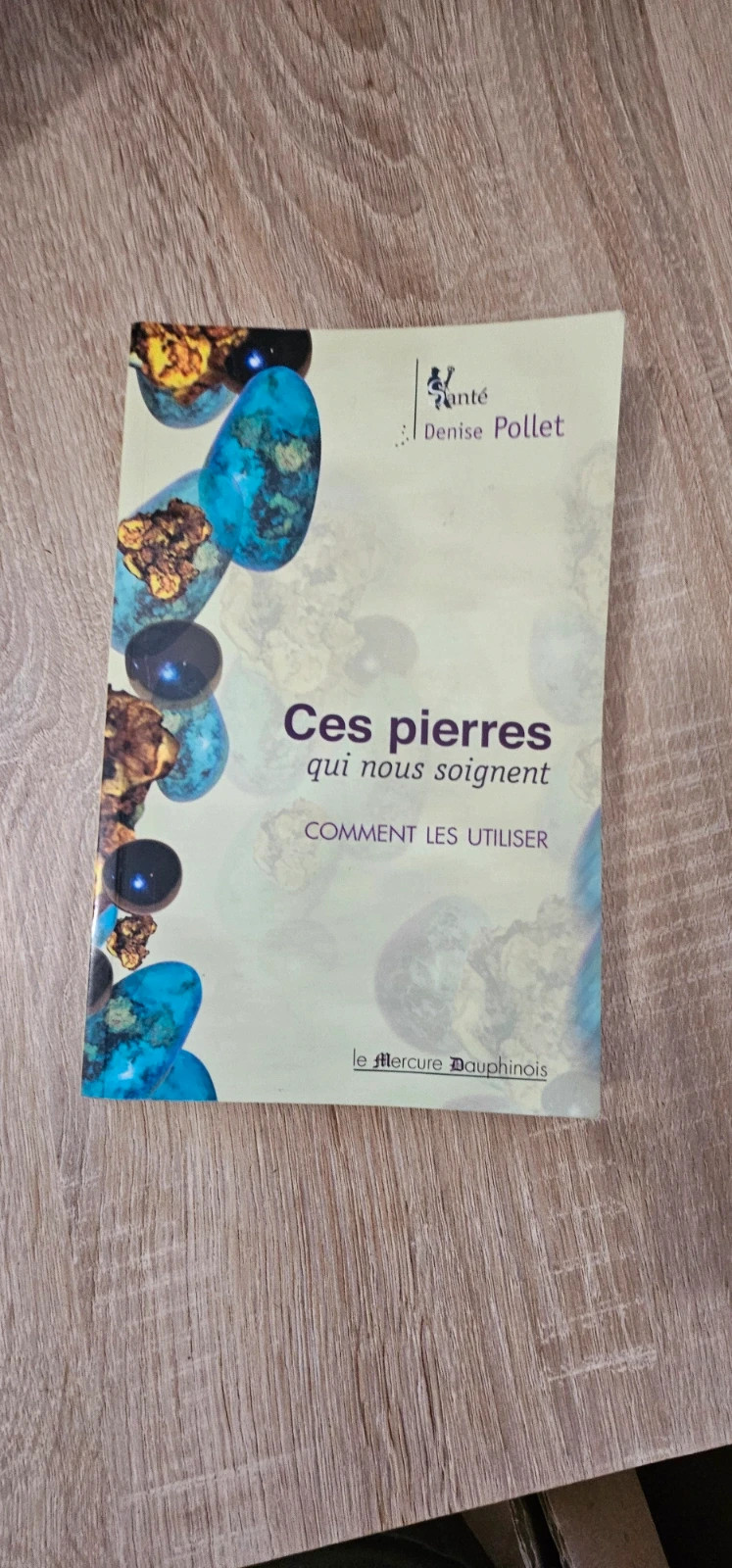 Livre Ces pierres qui nous soignent – Denise Pollet