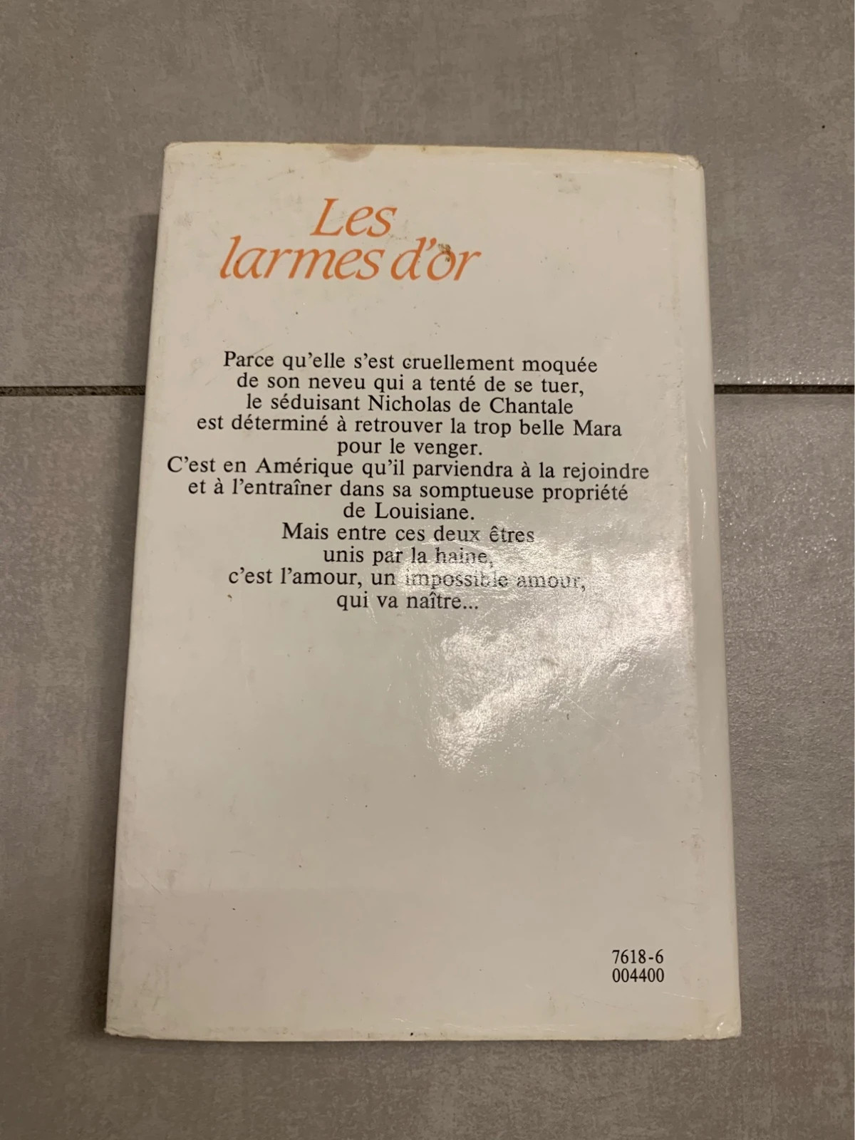 Livre Les Larmes d’or – Laurie MacBain – édition France Loisirs 2