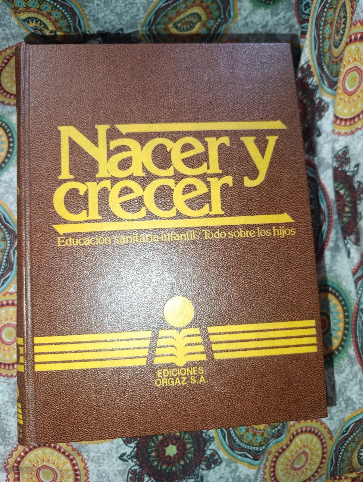 Colección Nacer y Crecer (6 tomos). Ed. Orgaz 1978 2