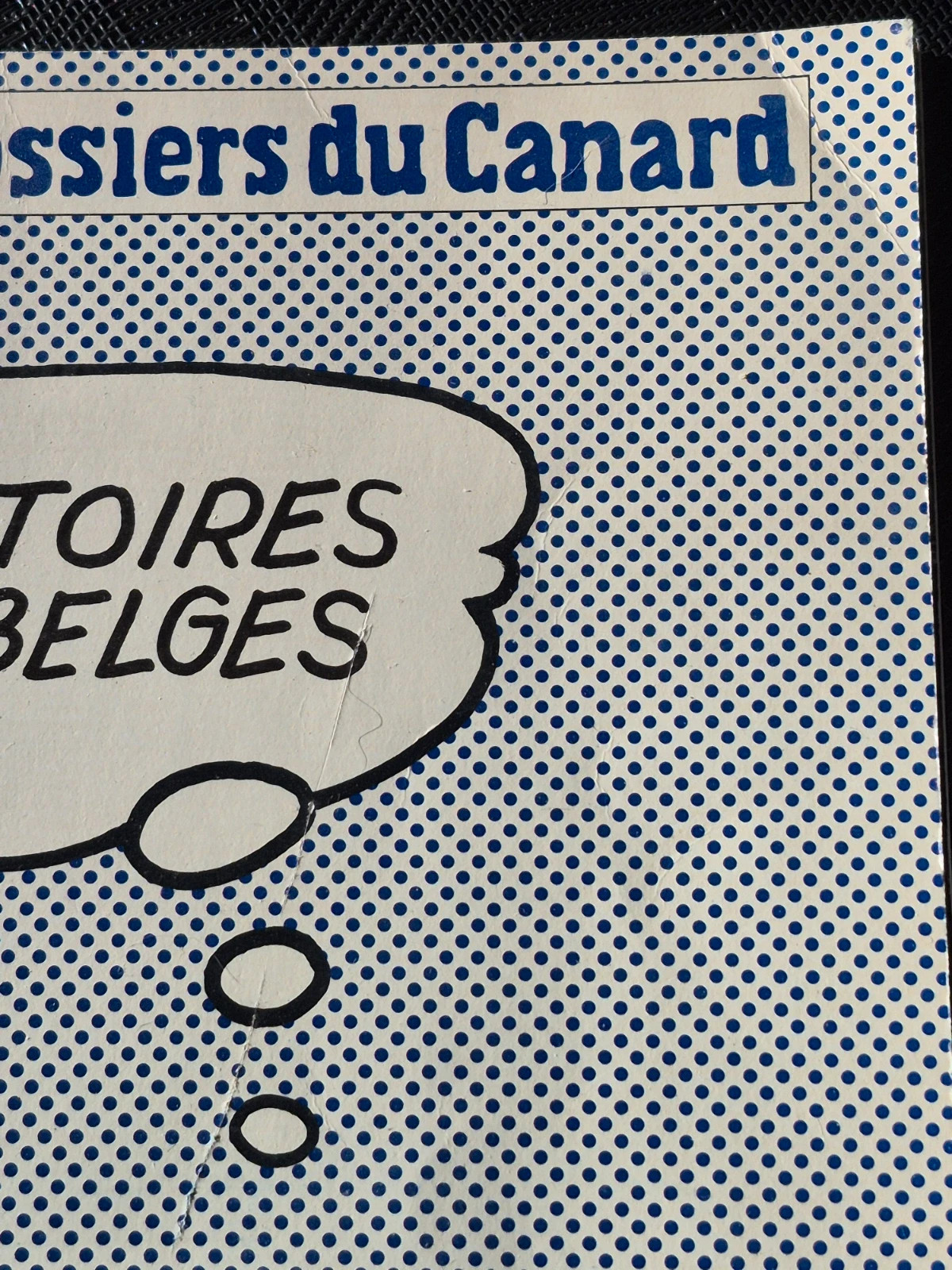 Les Dossiers du Canard n°40 - Histoires de Belges (1991) - TBE 3