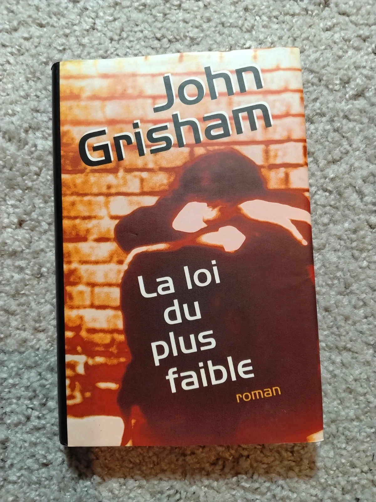 La loi du plus faible - John Grisham (Thriller juridique)