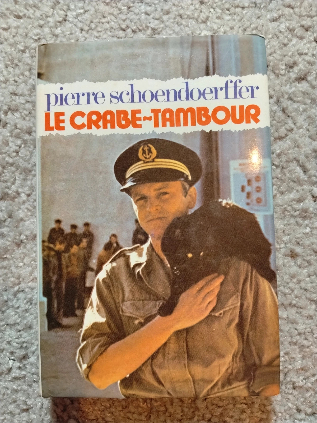Le Crabe-tambour - Pierre Schoendoerffer (Grand Prix du Roman de l'Académie française)