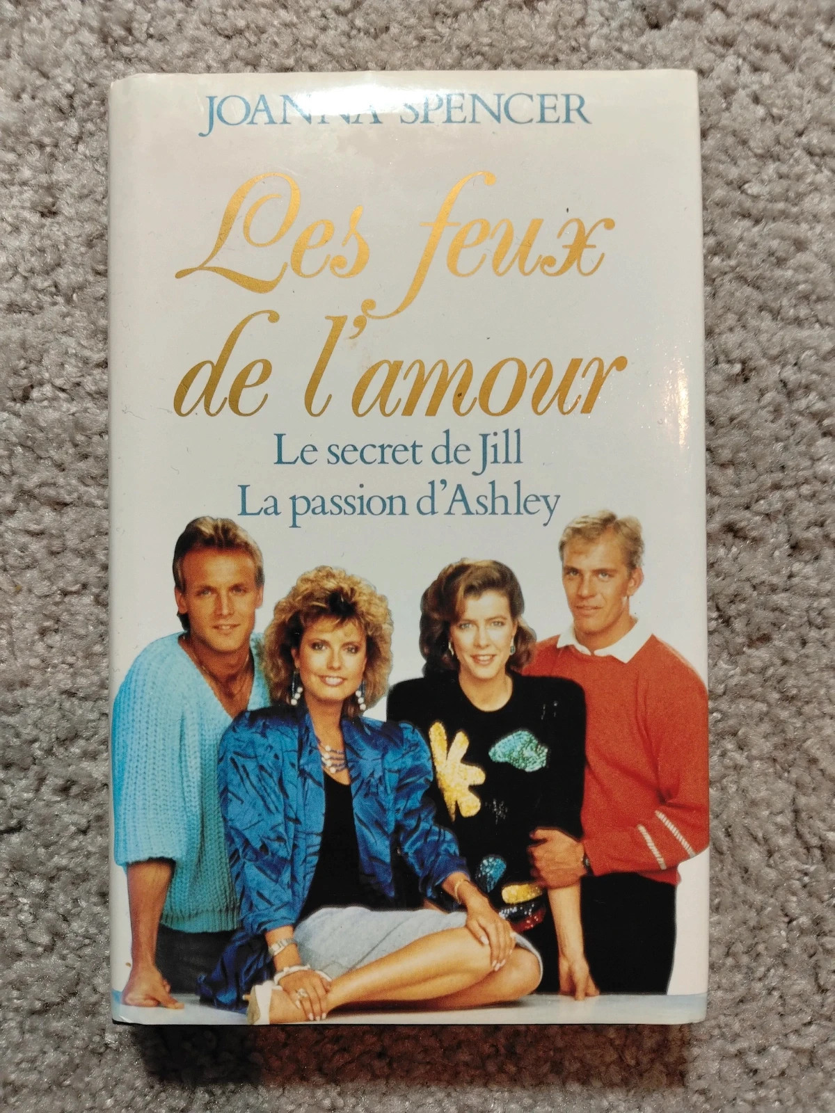 Joanna Spencer - Les feux de l'amour (Le secret de Jill / La passion d'Ashley)